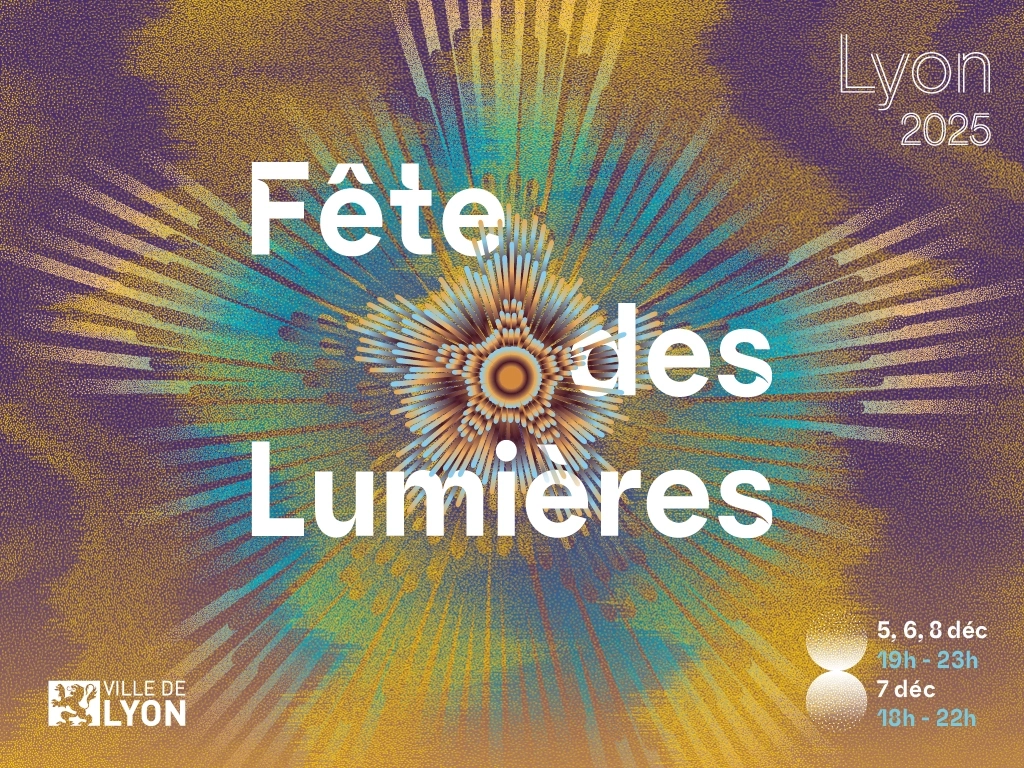 Fête des Lumières 2025 à Lyon : le guide complet pour ne rien rater
