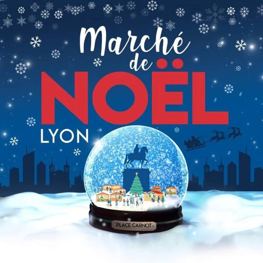 Marché de Noël 2025 à Lyon – Place Carnot : le grand village de Noël au cœur de la ville