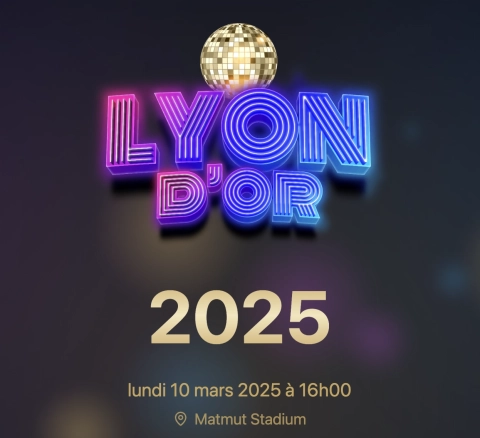 Lyon d'Or 2025 : La Nuit Lyonnaise à l'Honneur au Matmut Stadium le 10 Mars !