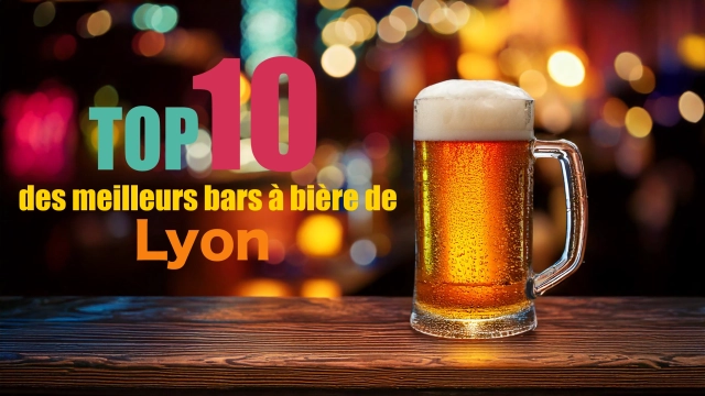 Les 10 Meilleurs Bars à Bières de Lyon